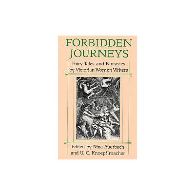 Forbidden Journeys by Nina Auerbach (Paperback - Reissue)