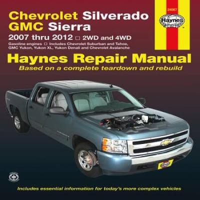 Chevrolet Silverado & Gmc Sierra: 2007 Thru 2012 2...