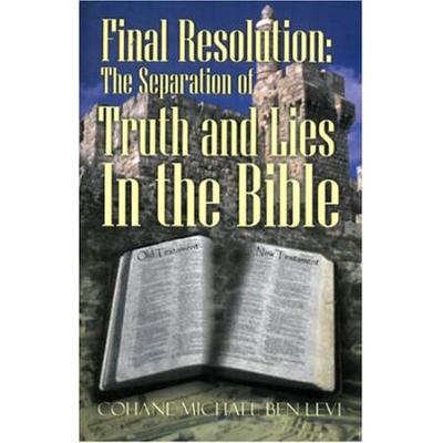 Final Resolution - The Separation Of Truth An