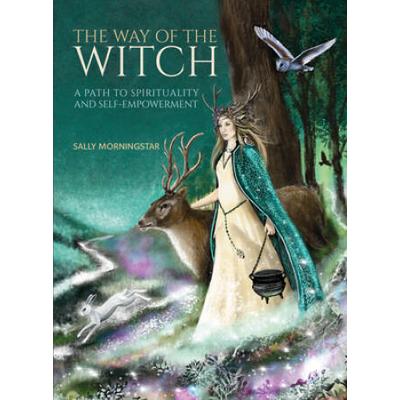 The Way Of The Witch: A Path To Spirituality And S...