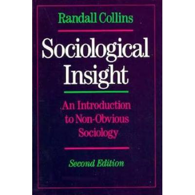 Sociological Insight: An Introduction To Non-Obvious Sociology