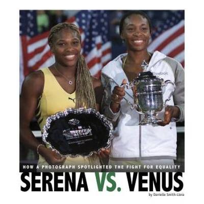 Serena Vs. Venus: How A Photograph Spotlighted The Fight For Equality