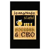 Funny Lemonade - Stand Founder & CEO - Beverage Juice Lemon Drink Humor - Poster