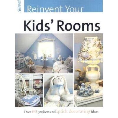 Reinvent Your Kids Rooms