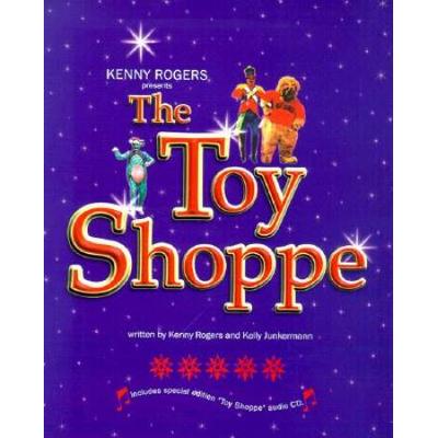 Kenny Rogers Presents The Toy Shoppe