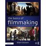 The Basics of Filmmaking - Blain Brown