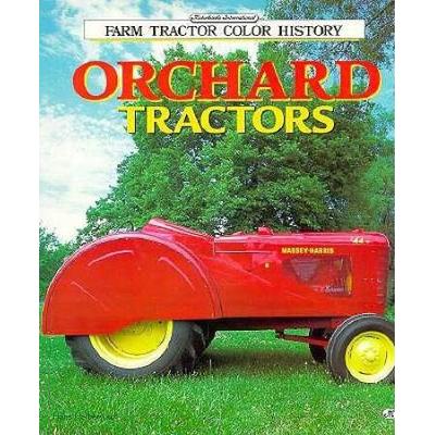 Orchard Tractors (Motorbooks International Farm Tr...
