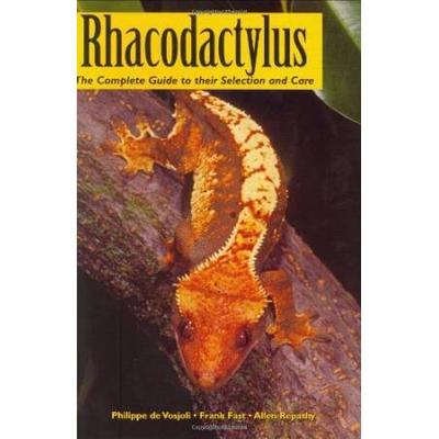 Rhacodactylus The Complete Guide to their Selection and Care
