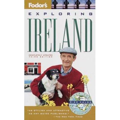 Fodor's Exploring Ireland, 3rd Edition
