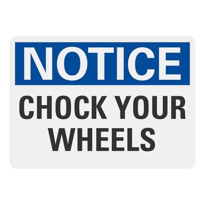 Lavex 10" x 7" Non-Reflective Aluminum "Notice / Chock Your Wheels" Safety Sign