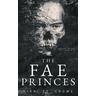 The Fae Princes - Nikki St Crowe