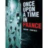 Once Upon a Time in France - Fabien Nury, Ivanka Hahnenberger