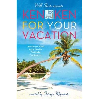 Will Shortz Presents Kenken For Your Vacation