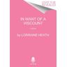 In Want of a Viscount - Lorraine Heath
