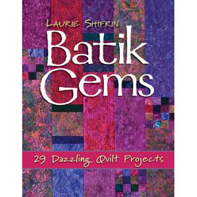Batik Gems: 29 Dazzling Quilt Projects- Print On D...