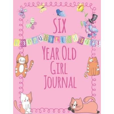 Six Year Old Girl Journal Blank And Wide Ruled Journal For Little Girls Year Old Birthday Girl Gift