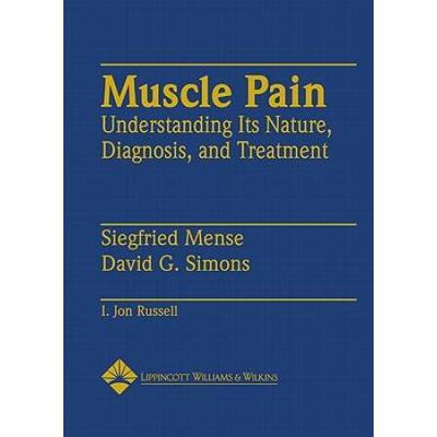 Muscle Pain: Understanding Its Nature, Diagnosis And Treatment