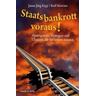 Staatsbankrott voraus! - Rolf Morrien, Janne Jörg Kipp