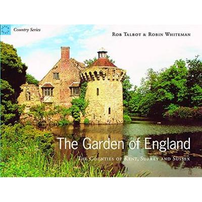 Garden Of EnglandKentSurrey And Sussex The Counties of Kent Surrey and Sussex Country Series