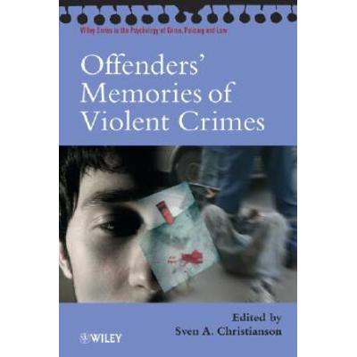 Offenders' Memories Of Violent Crimes