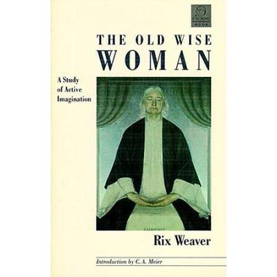 The Old Wise Woman: A Study Of Active Imagination