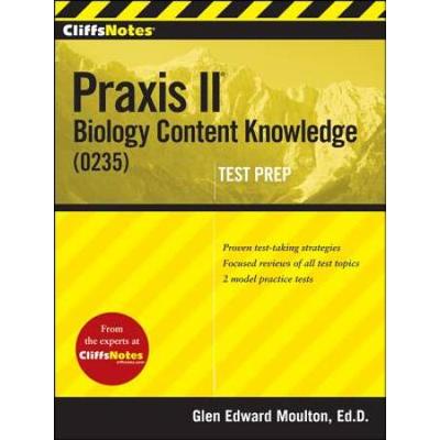 Cliffsnotes Praxis II: Biology Content Knowledge (0235)