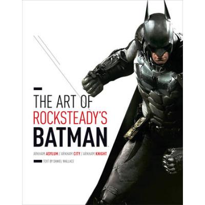 The Art Of Rocksteady's Batman: Arkham Asylum, Ark...