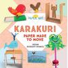 Karakuri: Paper Made To Move
