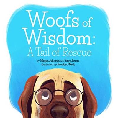Woofs Of Wisdom: A Tail Of Rescue