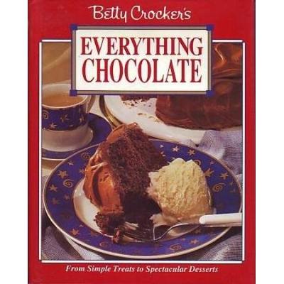 Betty Crockers Everything Chocolate
