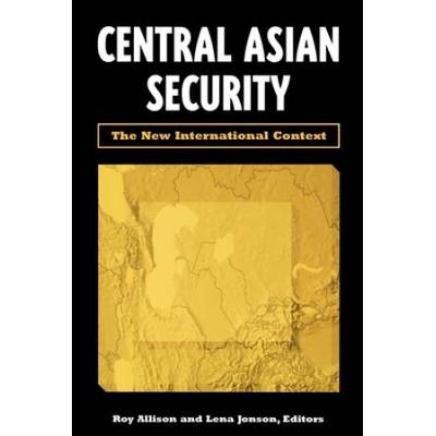 Central Asian Security: The New International Context