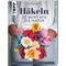 Buch Häkeln – so bunt wie die Natur