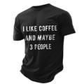 j'aime le café et peut-être les citations de 3 personnes dictons noir bleu profond armée vert t-shirt tee-shirt homme graphique 100% coton sport classique manches courtes confortable vacances de