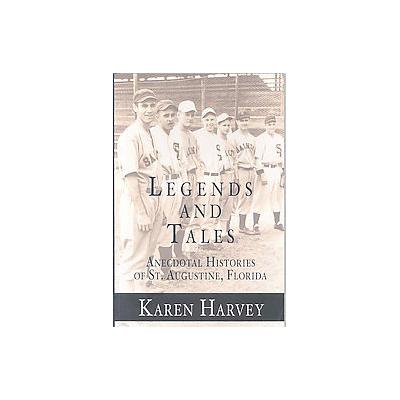 Legends And Tales by Karen Harvey (Paperback - History Pr)