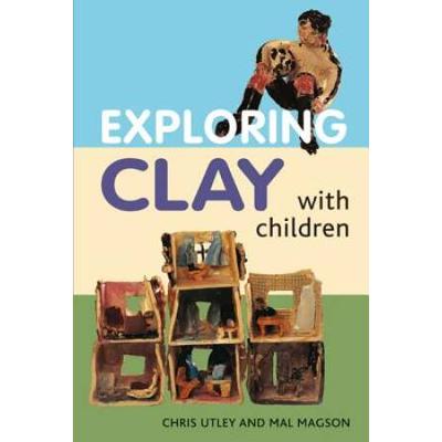 Exploring Clay With Children Simple Projects