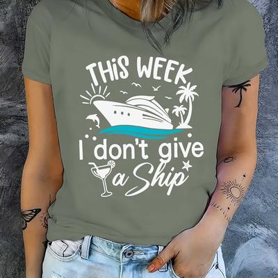 TEMU I Don't Give A Ship Letter Print T-shirt, Short Sleeve Crew Neck Casual Top For Summer & Spring, Women's Clothing