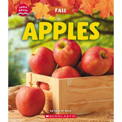 Learn About: Fall: Apples (paperback) - by Sonia W. Black