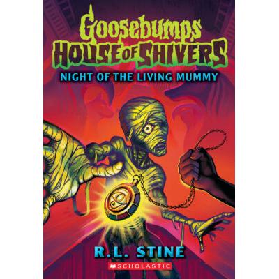 Goosebumps House of Shivers #3: Night of the Living Mummy (paperback) - by R. L. Stine