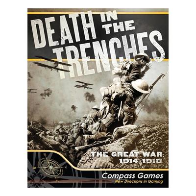 Death in the Trenches: The Great War 1914 1918