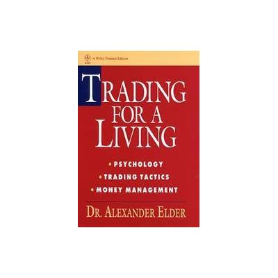 Trading for a Living by Alexander Elder (Hardcover - John Wiley & Sons Inc.)