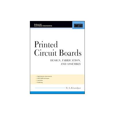Printed Circuit Boards by Raghbir Singh Khandpur (Hardcover - McGraw-Hill Professional Pub)