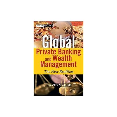 Private Banking and Wealth Management by David Maude (Hardcover - John Wiley & Sons Inc.)