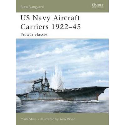 Us Navy Aircraft Carriers 1922-45: Prewar Classes