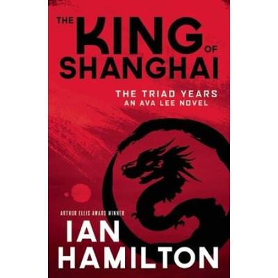 The King Of Shanghai: The Triad Years