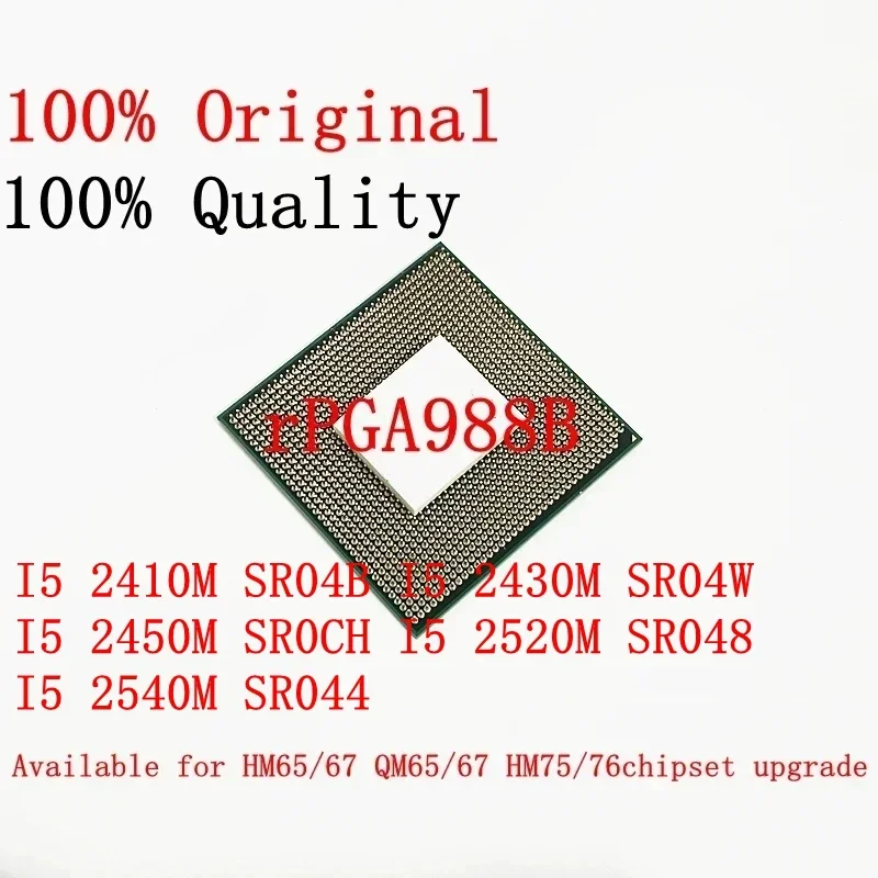 Core 2 processeur pour ordinateur portable I5 2410M SR04B I5 2430M SR04W I5 2450M SR0CH I5 2520M SR048 I5 2540M SR044 PPGA988 prise en charge du jeu de puces HM65 67
