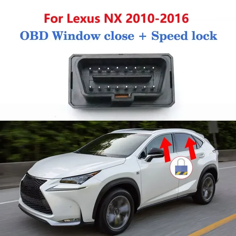 LHD Auto Fenster Näher Öffnung + Geschwindigkeit Lock Entsperren OBD Modul Stecker Und Spielen Für Lexus NX 2010 2011 2012 2013 2014 2015 2016 Image
