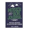 Mother and Son Journal, Mom and Son Journals for Teenage Boys, Mommy and Me Journal For Boys, Mother Son Journal Pass Back and Fourth