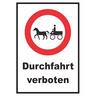 Durchfahrt verboten Kutsche Schild A2 Rückseite selbstklebend