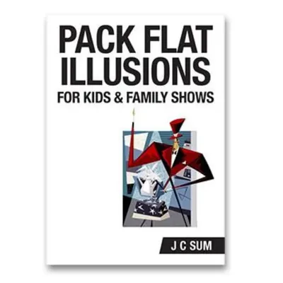 Pack Flat Illusions for Kid's & Family Shows by JC Sum -Magic tricks