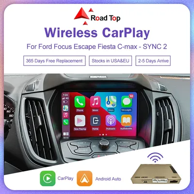 Road Top Wireless CarPlay for Ford Focus Escape Fiesta Cmax Android Auto Screen Upgrade Radio